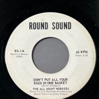 2 The All Night Workers Don’t Put All Your Eggs In One Basket b:w Why Don’t You Smile on Round Sound 2 (in lightbox)