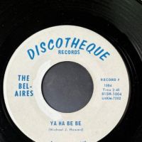 The Bel-Aires If You Love Me b:w Ya Ha Be Be on Discotheque 7.jpg