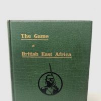 The Game of British East Africa by Capt. C. H. Stigand 1909 Published By Horace Cox Hardback Edition 1.jpg