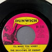 The Shadows of Knight I’m Gonna Make You Mine b:w I’ll Make You Sorry on Dunwich 9.jpg
