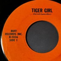 The Tigermen Tiger Girl b:w Runaway on Buff Records 4.jpg