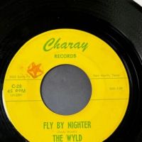 The Wyld Fly By Nighter b:w Lost One on Charay Records 2.jpg