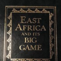 East Africa and It's Big Game by Captain John Willoughby pub by Briar Patch Numbered 4.jpg