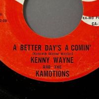 Kenny Wayne and The Kamotions A Better Day's A Comin' : They on Candy Records 3 (in lightbox)