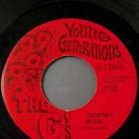 The G’s Cause She’s My Girl on Young Generations Records 2.jpg