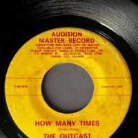 The Outcast How Many Times b:w Tender Lovin’ on Audition Master Record PROMO 2.jpg