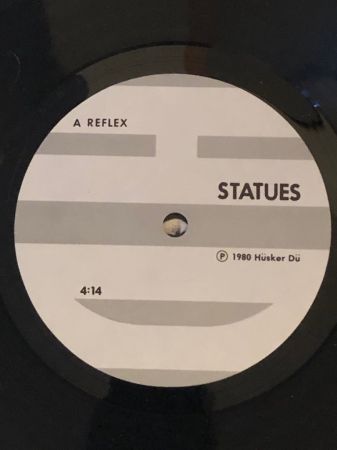 1st Pressing of Husker Du Statues on Reflex Records 17.jpg