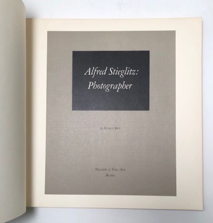 Alfred Stieglitz  Photographer by Doris Bry Published by Museum of Fine Arts Boston 1965 Softcover 5.jpg