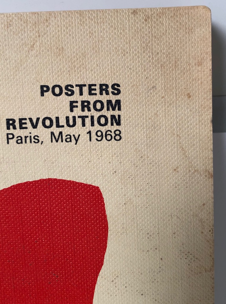 Texts and Posters by Atelier Populaire Posters from the Revolution Paris May 1968 3.jpg