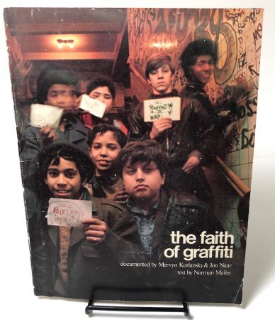 The Faith of Graffiti by Mervyn Kurlansky and Jon Naar Softcover 1st edtion 1.jpg