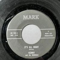 Kenny and the Kasuals It’s All Right b:w You Make Me Feel So Good on Mark Records 2.jpg