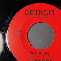 The Night Walkers Stix & Stones b:w Give Me Love on Detroit Records 10.jpg