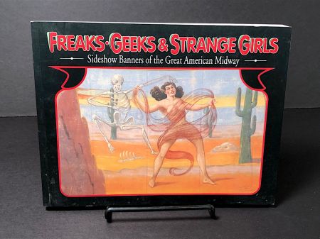 Freaks Geeks and Strange Girls Published by Last Gasp 2004 Softcover 1.jpg