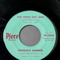 Grotesque Mommies One Night Stand b:w You Gotta Give, Baby on Piece Records 7.jpg