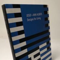 Josef + Anni Albers Designs for Living Hardback Book 3.jpg