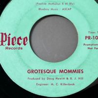 Grotesque Mommies One Night Stand b:w You Gotta Give, Baby on Piece Records 8.jpg