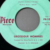 Grotesque Mommies One Night Stand b:w You Gotta Give, Baby on Piece Records 8.jpg