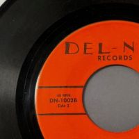 The Night People We Got it b:w Erebian-borialis on Del-Nita Records 10 (in lightbox)