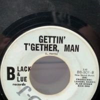 Tyrone and The Classitors Soul Street Stomp : Gettin' T'gether, Man on Black & Blue Records 8.jpg