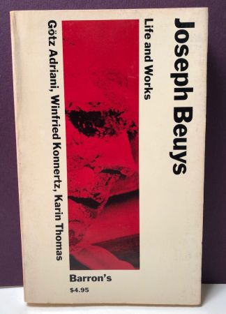 Josephh Beuys LIfe and Work Adriani Softback Published by Barron's 1979 1.jpg