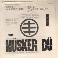 2nd Single Husker Du In a Free Land on New Alliance Records – NAR 010 Near Mint Sleeve and Record 1982 7.jpg