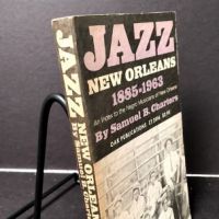 Jazz New Orleans 1885-1963 Index the Negro Musicians of New Orleans by Samuel Charters 4 (in lightbox)