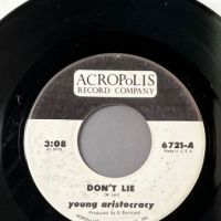 Young Aristocracy Don’t Lie b:w Look and See! On Acropolis Records 2.jpg